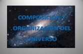 COMPOSICIÓN Y ORGANIZACIÓN DEL UNIVERSOieslaalbuera.centros.educa.jcyl.es/...y_organizaci%F3n_del_Universo.pdf · universo está formado por: ... 20 % helio y el 5 % restos de otros