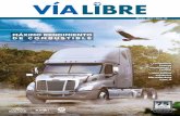 Freightliner entrega - Revista Via Librerevvialibre.com.mx/revista/catalogo/revistavialibre.pdf · El motor Cummins Euro 4 se ha posicionado en el mer-cado mexicano como uno de los