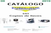 CATÁLOGO - eurosursanlucar.com 643_1.pdf · CATÁLOGO 643 Copias de llaves eurosur@eurosursanlucar.com  Eurosur Sanlucar, s.l.