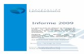 INFORME LATINOBAROMETRO 2009, 23 dic.€¦ · En el año 2009, América Latina sufre por primera vez un golpe de estado después de 31 años, desde que se inaugurara la democracia