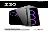 ManualWEB Z20 - sentey.com · El Sentey Z20 trae 1 cooler trasero (120mm RGB) y 3 coolers (120mm RGB) en la parte frontal, que permite el ingreso de aire fresco por las ranuras del