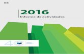 2016 Informe de actividades - eca.europa.eu · El presente informe abarca las actividades de nuestra insti-tución en 2016 y detalla además cómo se desarrolla nues-tra gestión