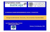 Emprendimiento Social y Economía Sostenible - cegea.upv.es · II JORNADAS SOBRE EMPRENDIMIENTO SOCIAL Y COLECTIVOII JORNADAS SOBRE EMPRENDIMIENTO SOCIAL Y COLECTIVO Emprendimiento