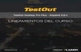 LINEAMIENTOS DEL CURSO - institutomaurer.com.mx · LINEAMIENTOS DEL CURSO. TestOut Desktop Pro Plus - Español 3.0.x. Modificado 2017-01-20
