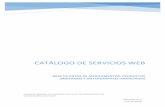 Catálogo DE SERVICIOS web - portalfarma.com · CATALOGO DE SERVICIOS WEB v3.0 2 CONSEJO GENERAL DE COLEGIOS OFICIALES DE FARMACÉUTICOS DEPARTAMENTO DE NNTT Cambios. V4. Se incluyen