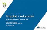 Equitat i educació - euschoolequity.orgeuschoolequity.org/presentations/Equitat_i_Educacio(Marc_Fuster).BCN.pdf · Repetició de curs Percentage of students who had repeated a grade