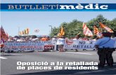 Oposició a la retallada de places de residents - comll.cat · Oposició a la retallada de places de residents Col·legi Oficial de Metges de Lleida (COMLL) Número 118 Maig del 2016