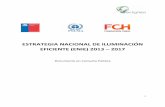 ESTRATEGIA NACIONAL DE ILUMINACIÓN EFICIENTE (ENIE) … · Estrategia Nacional de Iluminación Eficiente (ENIE) 2013 -2017 8 Los beneficios para Chile aceptar la invitación del