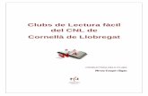 Clubs de Lectura fàcil del CNL de Cornellà de Llobregat · plantejar d’organitzar sessions de Club de Lectura Fàcil (CLF) a la Biblioteca Marta Mata de Cornellà (BMM), inaugurada