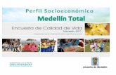 Perfil socioeconómico por comunas · Personas según las causas por las que se vinieron a vivir a Medellín 3 Hogares en los que se disminuyó el número de comidas usuales, como