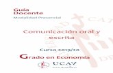 Modalidad Presencial - Universidad Católica de Ávila · Docente. G rado en Economía Guía Modalidad Presencial Comunicación oral y escrita Curso 2019/20