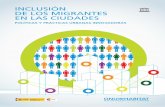 INCLUSIÓN DE LOS MIGRANTES Organisation EN LAS CIUDADES ... · Inclusión de los Migrantes en las Ciudades: Políticas y Prác-ticas Urbanas Innovadoras es concebido como un marco