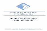 Manual de Políticas y Procedimientos · NOM-022-SSA3-2012 Que instituye las condiciones para la administración de la terapia de infusión en los Estados Unidos Mexicanos. 6. DEFINICION