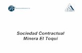 Presentaci.n El Toqui - sonami.cl · •1963 Hallazgo de afloramientos mineralizados en el río Concordia. •1975 Se constituye la Sociedad Contractual Minera El Toqui. •1976-1979