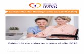 Evidencia de cobertura para el año 2018 · Evidencia de cobertura para el año 2018. H6988_003_ANOC EOCS1127 Accepted 09182017. Centers Plan for Nursing Home Care (HMO SNP)