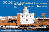 XX Reunión anual de la Sociedad Española del Sueño SEVILLA · 3 XX Reunión anual de la Sociedad Espaola del Sueo JUEVES 10 marzo 2011 9.00 - 9.30 h Inauguración 9.30 - 11.00