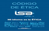 CÓDIGO DE ÉTICA - transelca.com.co de etica/CodigoEtica_ISATran.pdf · Las decisiones que ISA y sus empresas toman cotidianamente afectan a las personas que hacen parte de sus grupos