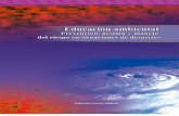 Educación ambiental. Prevención, gestión y manejo del ...files.sld.cu/vigilancia/files/2015/05/educacion_ambiental_completo.pdf · biente y actuación ante las emergencias de posibles