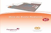 Guía de Suelo Radiante - fegeca.com · el diseÑo de una instalaciÓn de suelo radiante-refrigerante segÚn la norma une-en 1264 sistemas de calefacciÓn y refrigeraciÓn de circulaciÓn