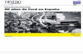 de Almussafes el 1.8 de octubre de 1.976 El primer Ford ...±os_de_FORD... · de Almussafes el 1.8 de octubre de 1.976 40 afios de Ford en Espafia 17 Julio, 2016. Ford Fiesta 40.-°