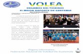 HAGAMOS DEL VOLEIBOL EL MEJOR DEPORTE DE GUATEMLA · HAGAMOS DEL VOLEIBOL EL MEJOR DEPORTE DE GUATEMLA Órgano Informativo Federación Nacional De Voleibol De Guatemala CAMPEONATO