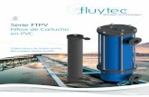 PVC Serie FTPV - fluytec.compvc)(esp).pdf · de diseño para recipientes a presión ASME, Sección VIII, División 1 y se fabrican según la Normativa Europea para Recipientes a Presión
