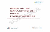 Manual de capacitación para facilitadores · a. Materiales para el facilitador(a) y co-facilitador(a): Protocolo para la atención de niños, niñas y adolescentes sin cuidado parental