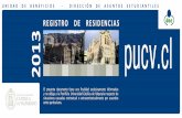 REGISTRO DE RESIDENCIAS 2013 - vra.ucv.clvra.ucv.cl/dae/wp-content/uploads/2013/01/residencias_pucv_2013... · ESQUINA SAN IGNACIO MARISOL PITA 2122418 95665122 marisolpita@hospedajecarolyn.cl