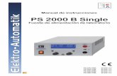 PS 2000 B Single - elektroautomatik.com · a la salida. • Después de desconectar la salida o incluso el equipo, puede seguir habiendo tensión peligrosa en la salida durante cierto