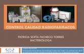 CONTROL CALIDAD RADIOFARMACOS - nucleus.iaea.orgnucleus.iaea.org/HHW/Technologists/NuclearMedicineTech/Educational... · CONTROL CALIDAD RADIOFARMACOS . Se refiere al conjunto de
