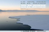 NO SE QUEDA DOESN’T STAY - archivo-es.greenpeace.orgarchivo-es.greenpeace.org/espana/Global/espana/2016/report/artico/... · hielo ártico y el cambio en los patrones de circulación
