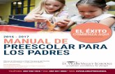 COMIENZA AQUÍ 2016 - 2017 MANUAL DE PREESCOLAR PARA LOS PADRES Preschool Parent Handbook - Spanish.pdf · a nombre de la escuela/Preescolar). Para los padres que reclaman Preescolar