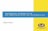 MODELOS OPERATIVOS DE PREPARACIÓN DE AUDIENCIAS · eso cada Modelo de preparación de audiencia, incluye una Guía Explicativa que orienta sobre los pro-pósitos y alcances en cada