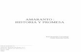 AMARANTO : HISTORIA Y PROMESAquinua.pe/wp-content/uploads/2013/12/Amaranto.pdf · AMARANTO : HISTORIA Y PROMESA Raúl Hernández Garciadiego Gisela Herrerías Guerra Artículo publicado