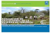 ASOCIACIÓN DE APICULTORES DE LA RESERVA DE TARIQUÍA · Departamento de Tarija, en la frontera con Argentina. El grupo trabaja en la Reserva Nacional de Flora y Fauna Tariquía,