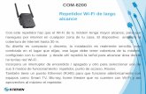 COM-8200 Repetidor Wi-Fi de largo alcance€¦Repetidor Wi-Fi de largo alcance COM-8200 Con este repetidor haz que el Wi-Fi de tu módem tenga mayor alcance, para que navegues por
