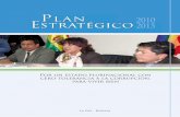 Plan 2010 Estratégico · por la cual se formuló el Plan Estratégico Institucional (PEI) 2010-2015, como un instrumento de gestión que permite la articulación de la planificación