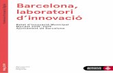 Barcelona, Ponència d’Innovació Digital laboratori d’innovació · Amb la certesa que la innovació és transversal i afecta totes les àrees municipals, i com a exemple de