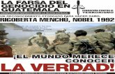 ¡EL MUNDO MERECE LA VERDAD! - Genocidio en Guatemala, la ... · 2 LA FARSA DEL GENOCIDIO EN GUATEMALA el Premio nobel de la Paz, un montaje de la Dirección nacional del ejército