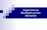 Algoritmos Multiplicación Divisiónprofesores.elo.utfsm.cl/~tarredondo/info/comp-architecture/paralelo2/C... · Algoritmos de Multiplicación Algoritmo Booth’s (operandos con signo)