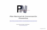 Plan Nacional de Conservación Preventiva · nacionales/10-conservacion-preventiva.pdf. Plan Nacional de Conservación Preventiva. Marzo 2011. Consejo del Patrimonio Histórico. La