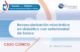 Revascularización miocárdica en diabético con enfermedad ... 2_Dr Cordero.pdf · EN EL CASO DE INSUFICIENCIA CARDIACA Y FE