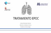 TRATAMIENTO EPOC - icscyl.com · - La EPOC es una enfermedad respiratoria crónica, compleja y heterogénea - La determinación del nivel de riesgo y secundariamente la caracterización