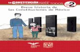 Fascículo Dos Breve historia de las Constituciones de México · sional que se trasladó a la ciudad de Cádiz, donde convocó a las Cortes Generales Extraordinarias que se erigieron