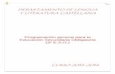 DEPARTAMENTO DE LENGUA Y LITERATURA CASTELLANAde+archivo/2672/Programacion+3º+… · Conocimiento de las características generales de los grandes períodos de la historia de la