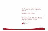 Els Progenitors Hemopoètics Adults. Memòria d’activitat Jornada … · 2010-07-14 · ICO-Bellvitge ICO-Badalona H. Mutua de Terrassa H. Sant Pau (Adults, Infantil) H. Vall d´Hebron
