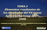TEMA 2 Elementos resaltantes de los resultados del VII ...innovaven.org/quepasa/agropol23.pdf · ELEMENTOS CLAVES DE LA COYUNTURA AGROALIMENTARIA ACTUAL EN VENEZUELA Julio 2011 Contenido