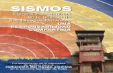SISMOS - eird.org · para enfrentar estas violentas manifestaciones de la naturaleza. Los Sismos, Temblores o Terremotos son fenómenos geológicos que ocurren repentina-mente producto