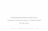 PROGRAMACIÓN DIDÁCTICA LENGUA CASTELLANA Y LITERATURA …ieslaserna.com/2019-20/pdf/programaciones/3eso/lengua.pdf · La programación didáctica de Lengua Castellana y Literatura