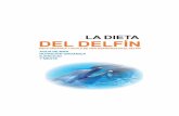 LA DIETA DEL DELFÍN · la dieta del delfÍn agua de mar nutriciÓn orgÁnica ejercicio y mente dieta orgÁnica y estilo de vida inspirados en el delfÍn tripa dieta delfin g.indd